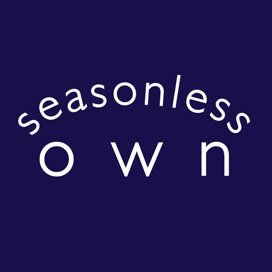TAG LINE”SEASONLESS OWN™”
