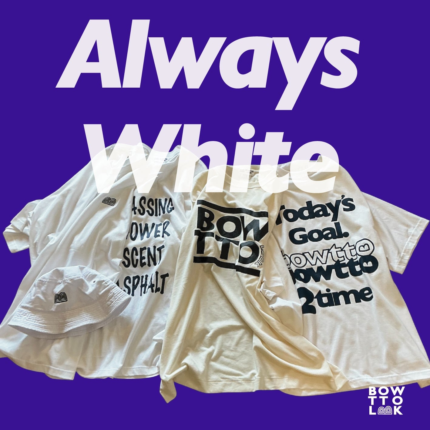 Always White！